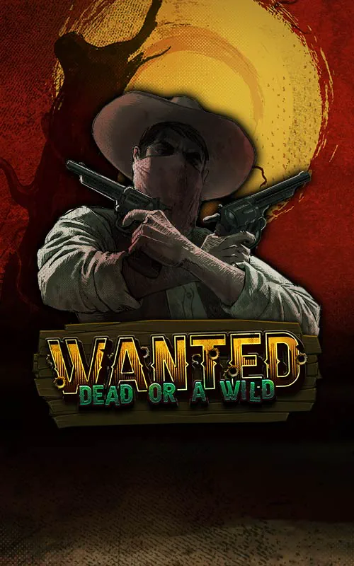 Wanted Dead or a Wild at Hrwager Casino
